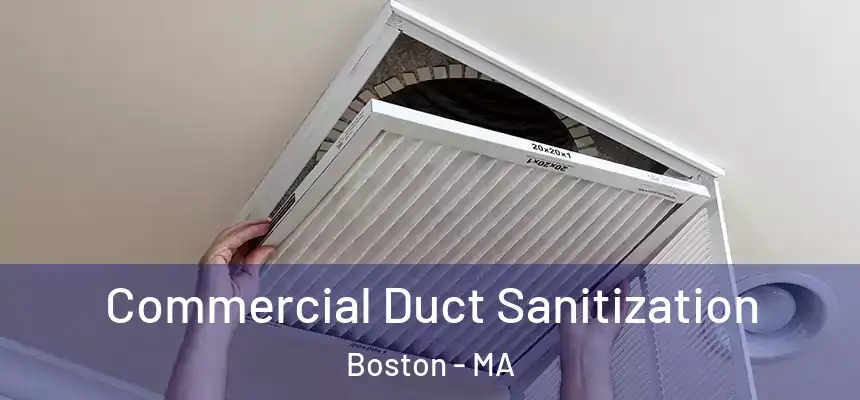 Commercial Duct Sanitization Boston - MA
