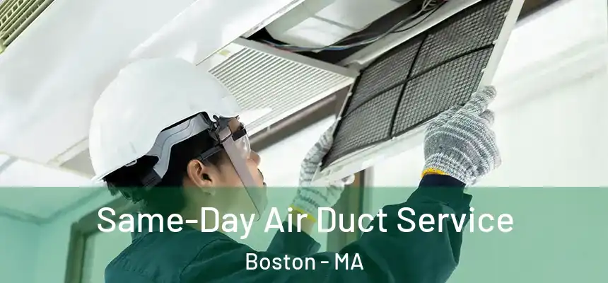 Same-Day Air Duct Service Boston - MA