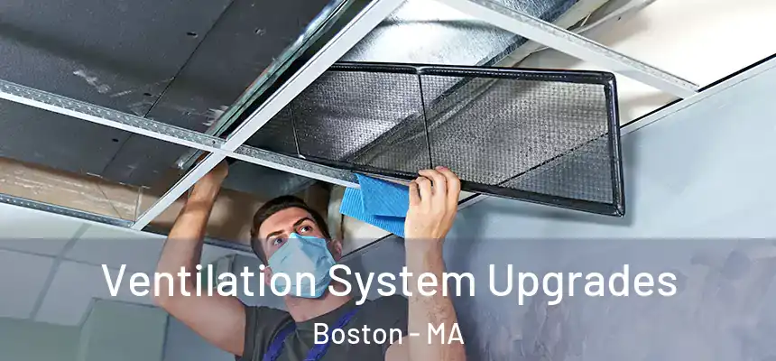 Ventilation System Upgrades Boston - MA